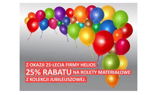Urodzinowa promocja z okazji 25-lecia firmy Helios!