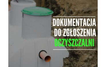 Przydomowa oczyszczalnia ścieków - wymagane dokumenty
